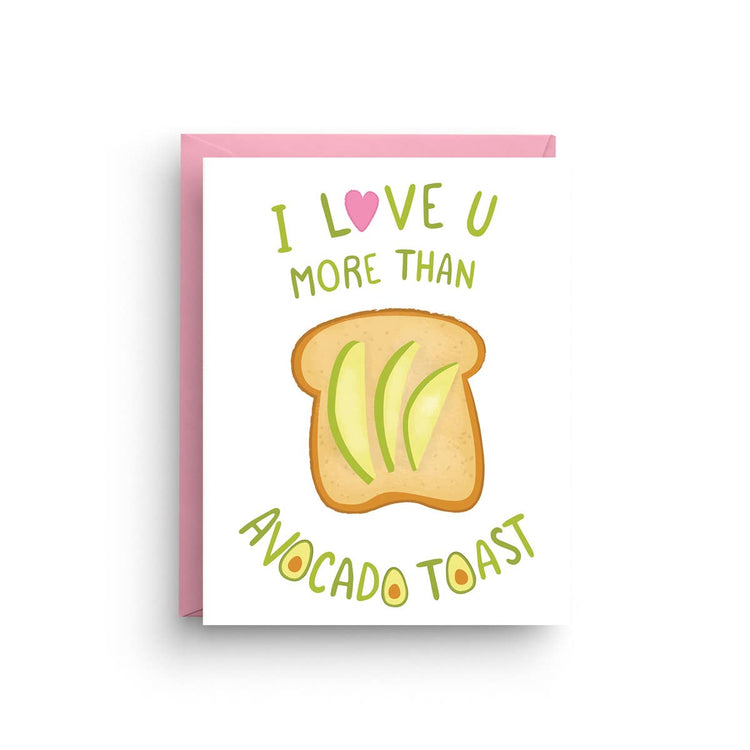 Nicole Marie Paperie - Love You More Than Avocado Toast Greeting Card